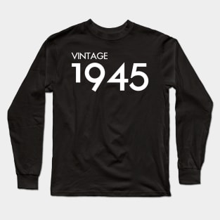 Vintage 1945 Gift 75th Birthday Party Long Sleeve T-Shirt